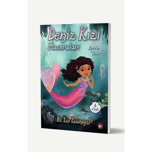 Biz Küs Kalamayız Deniz Kızı Maceraları 2.Kitap