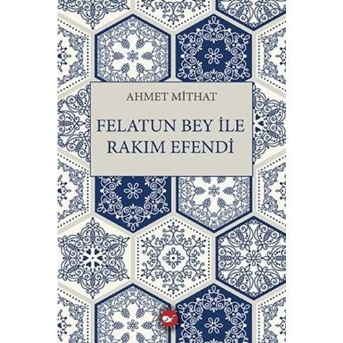 Felatun Bey ile Rakım Efendi