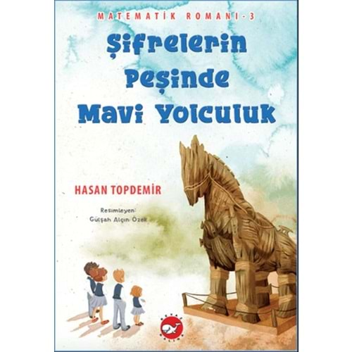 Şifrelerin Peşinde Mavi Yolculuk Matematik Romanı 3