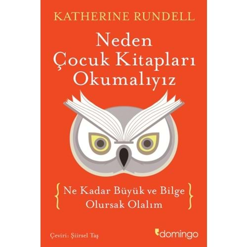 Neden Çocuk Kitapları Okumalıyız (Ne Kadar Büyük ve Bilge Olursak Olalım)