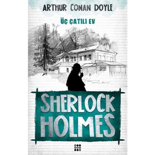 Sherlock Holmes Üç Çatılı Ev