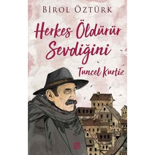 Herkes Öldürür Sevdiğini Tuncel Kurtiz