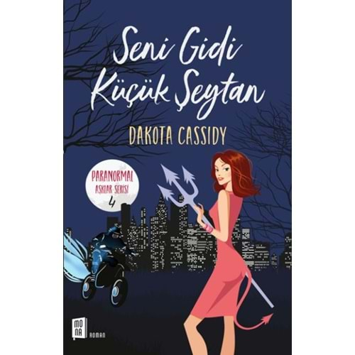 Seni Gidi Küçük Şeytan Paranormal Aşıklar Serisi 4