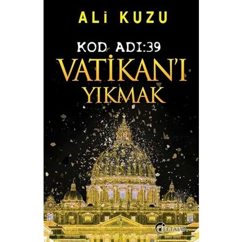 Kod Adı 39-Vatikan'ı Yıkmak