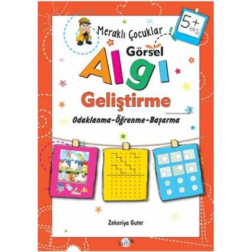 Meraklı Çocuklar - Görsel Algı Geliştirme 5+Yaş