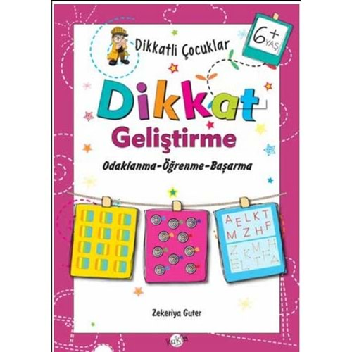 Dikkatli Çocuklar - Dikkat Geliştirme 6+YAŞ