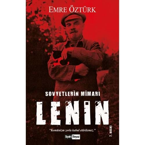 Vladimir Lenin - Sovyetlerin Mimarı