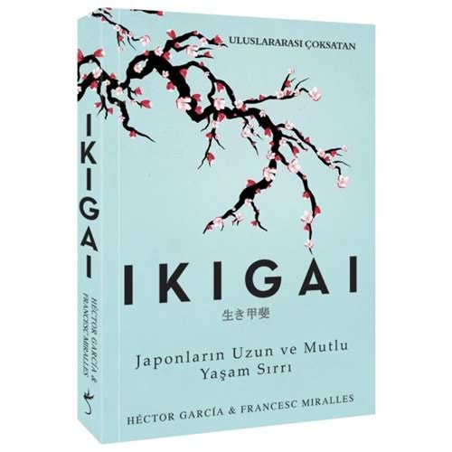 İkigai Japonların Uzun ve Mutlu Yaşam Sırrı