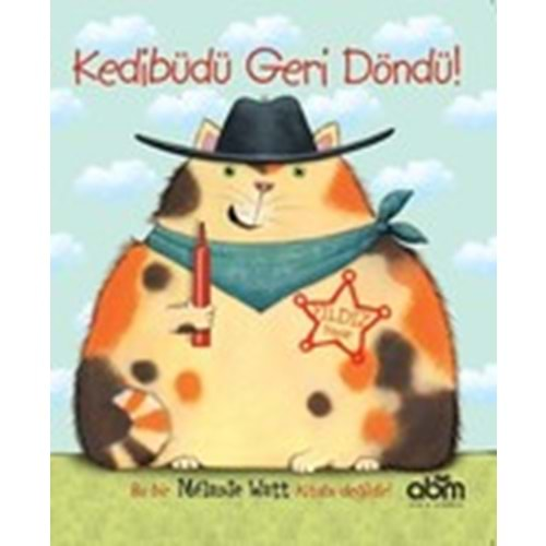 Kedibüdü Geri Döndü