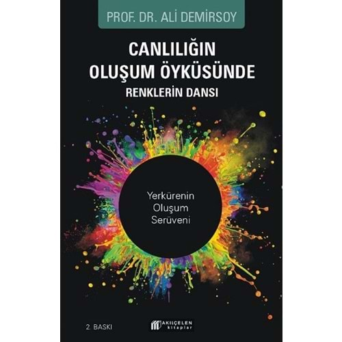 Canlılığın Oluşum Öyküsünde Renklerin Dansı