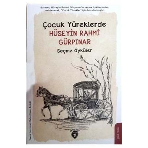 Çocuk Yüreklerde Hüseyin Rahmi Gürpınar Seçme Öyküler