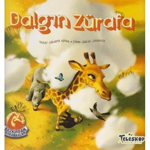 Dalgın Zürafa Bozkırdan Arkadaşlar