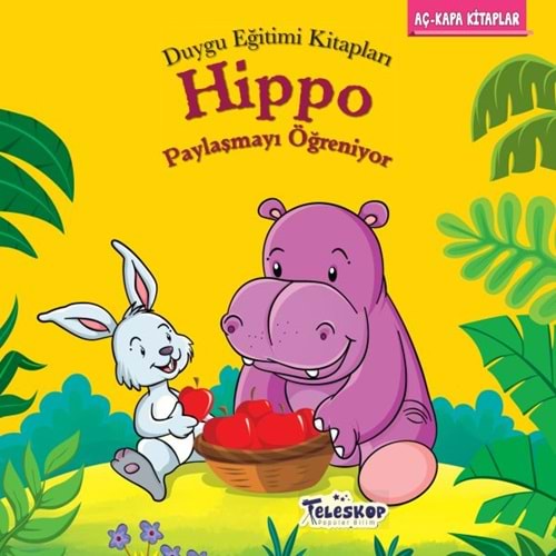 Hippo Paylaşmayı Öğreniyor Duygu Eğitim Kitapları