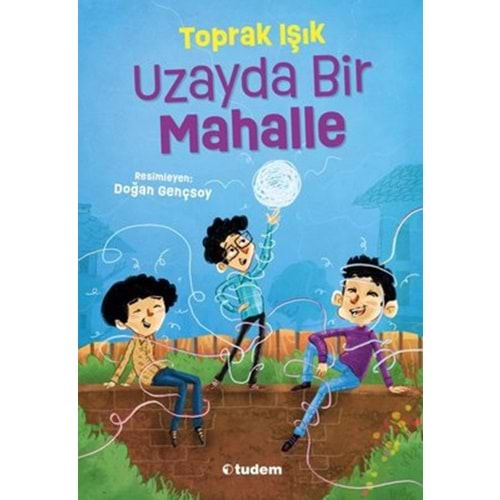 Uzayda Bir Mahalle