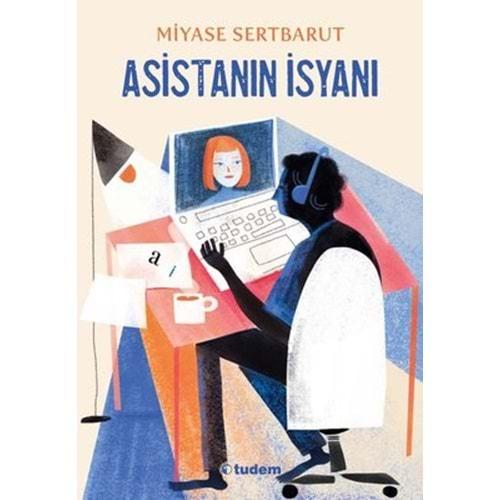 Asistanın İsyanı