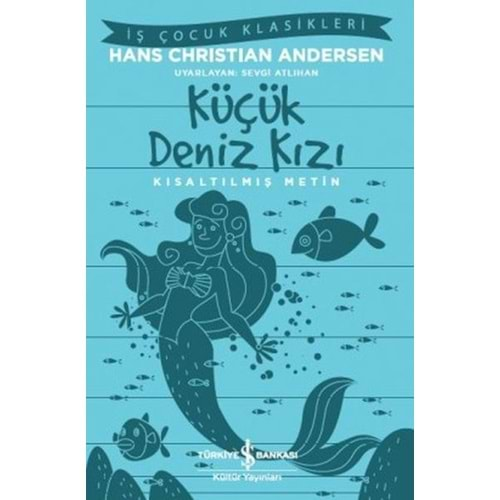 Küçük Deniz Kızı - Kısaltılmış Metin