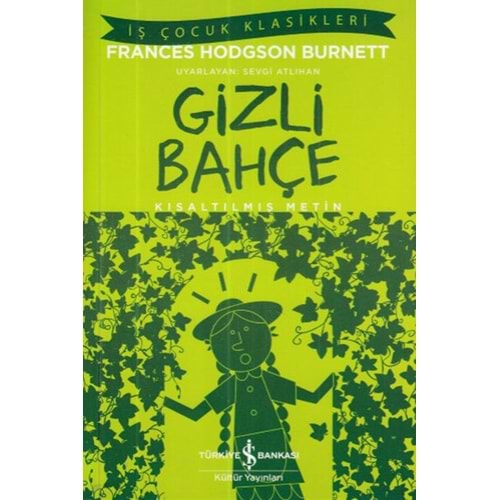 İş Çocuk Klasikleri Gizli Bahçe