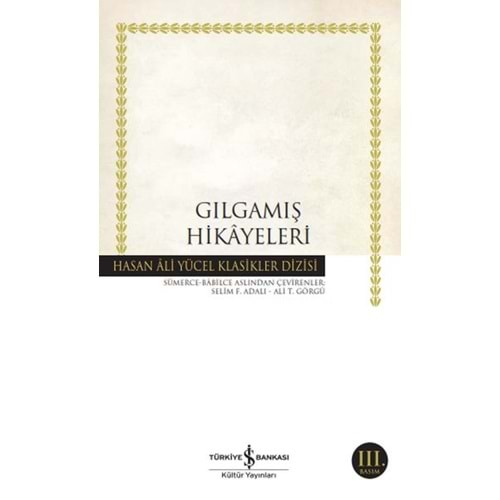 Gılgamış Hikayeleri Hasan Ali Yücel Klasikleri