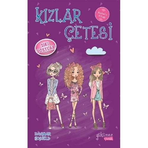 Kızlar Çetesi - Sıkı Dostlar