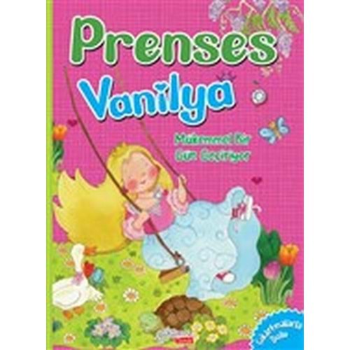 Mükemmel Bir Gün Geçiyor - Prenses Vanilya