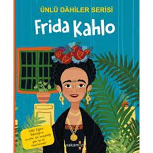 Ünlü Dahiler Serisi Frida Kahlo