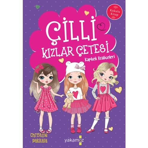 Çilli Kızlar Çetesi Kapkek Kraliçeleri