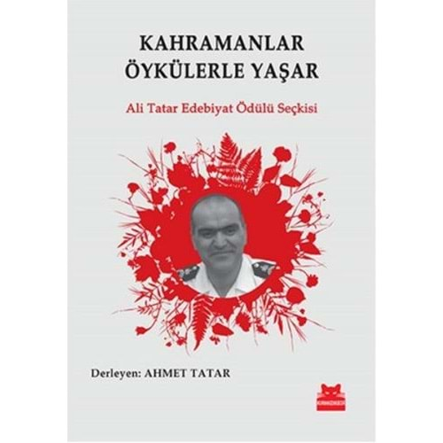 Kahramanlar Öykülerle Yaşar