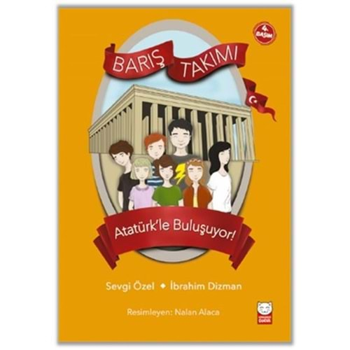 Barış Takımı 3 Atatürkle Buluşuyor