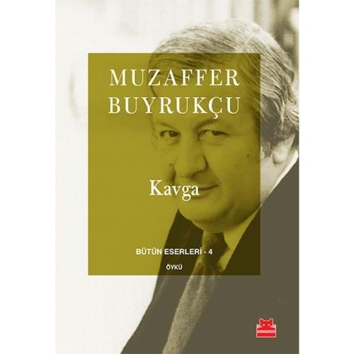 Bütün Eserleri 4 Kavga