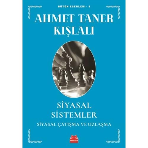 Siyasal Sistemler Siyasal Çatışma ve Uzlaşma