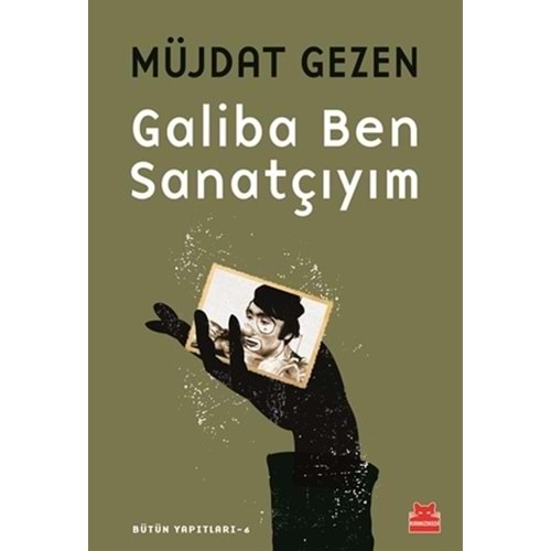 Galiba Ben Sanatçıyım