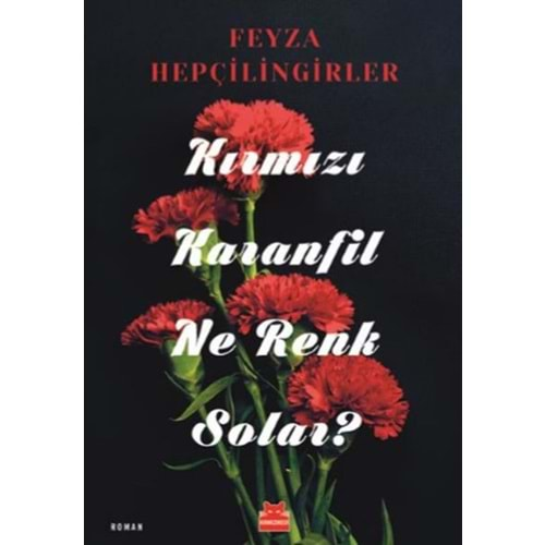 Kırmızı Karanfil Ne Renk Solar