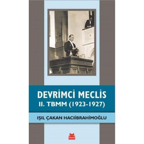 Devrimci Meclis II. TBMM 1923 1927