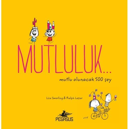 Mutluluk... Mutlu Olunacak 500 Şey