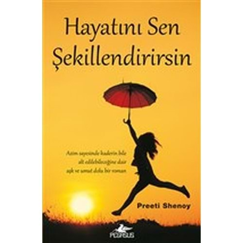 Hayatını Sen Şekillendirirsin