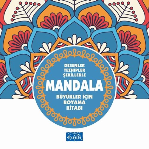 Mandala - Büyükler İçin Boyama Mavi Kitap