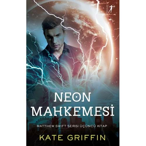 Neon Mahkemesi Matthew Swift Serisi Üçüncü Kitap