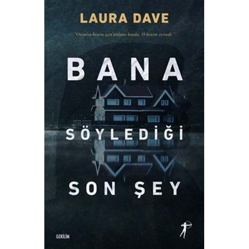 Bana Söylediği Son Şey