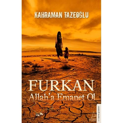 Furkan Allah'a Emanet Ol