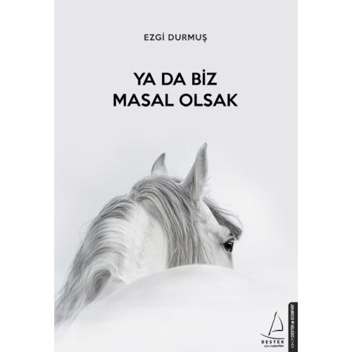 Ya Da Biz Masal Olsak