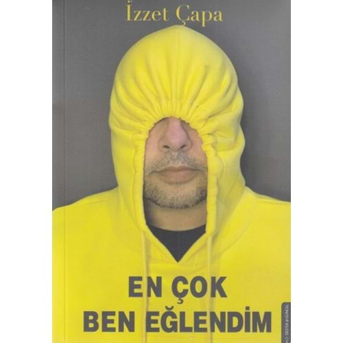 En Çok Ben Eğlendim