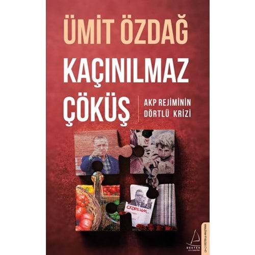 Kaçınılmaz Çöküş AKP Rejiminin Dörtlü Krizi 258