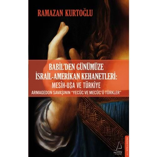 Babilden Günümüze İsrail Amerikan Kehanetleri