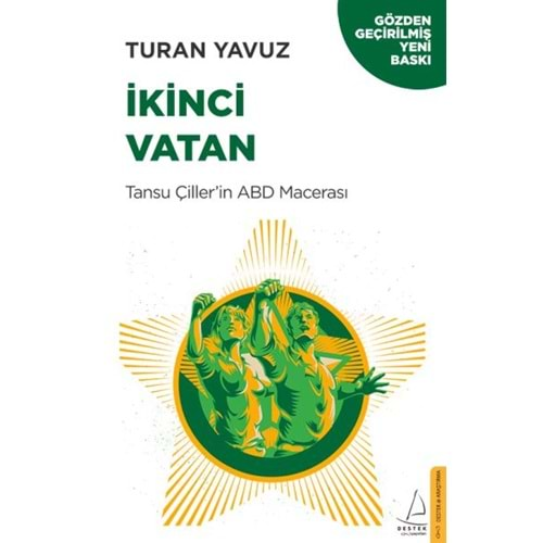 İkinci Vatan Tansu Çillerin ABD Macerası