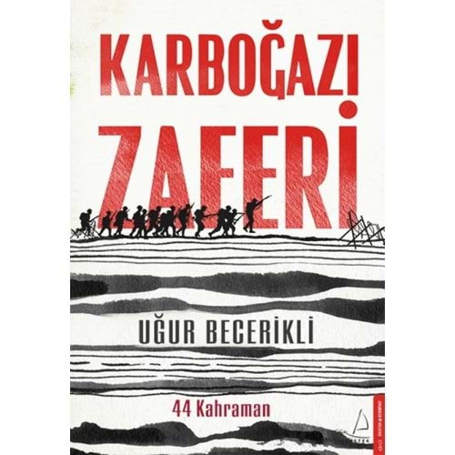 Karboğazı Zaferi 44 Kahraman