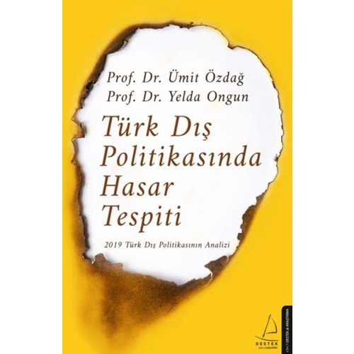 Türk Dış Politikasında Hasar Tespiti 2019 Türk Dış Politikasının Analizi