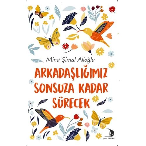 Arkadaşlığımız Sonsuza Kadar Sürecek