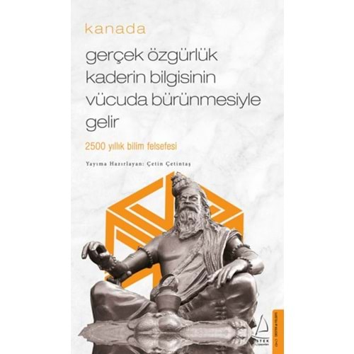 Gerçek Özgürlük Kaderin Bilgisinin Vücuda Bürünmesiyle Gelir Kanada Cep Boy