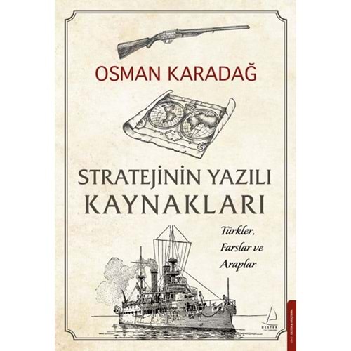 Stratejinin Yazılı Kaynakları Türkler, Farslar ve Araplar