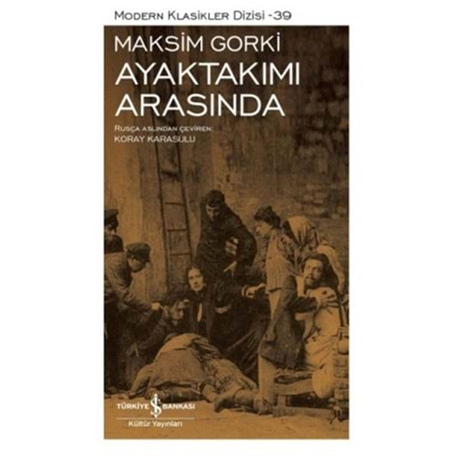 Ayaktakımı Arasında - Modern Klasikler Dizisi